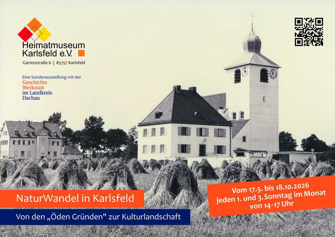 Plakat zur Ausstellung "NaturWandel in Karlsfeld &ndash; Von den "&Ouml;den Gr&uuml;nden zur Kulturlandschaft", zu sehen ist die Kirche St. Anna im Vordergrund Getreideb&uuml;schel